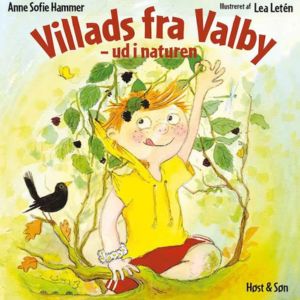 Villads fra Valby - ud i naturen lydbog